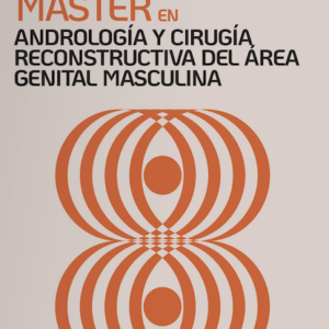 V Máster en Andrología y Cirugía Reconstructiva del Área Genital Masculina