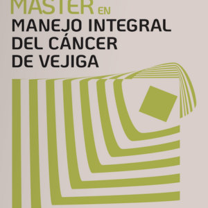 I Máster en Manejo integral del Cáncer de Vejiga